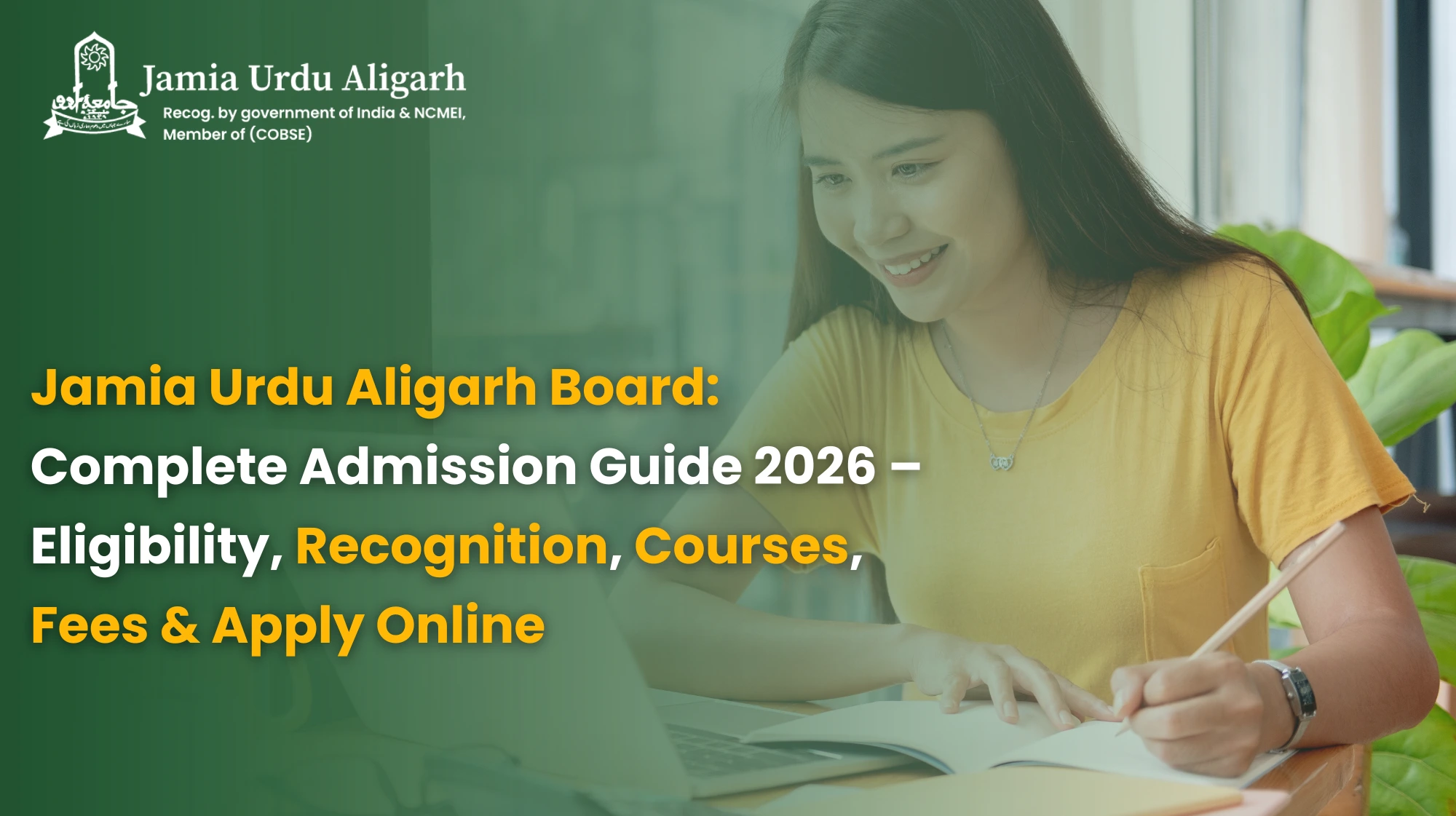 Jamia Urdu Aligarh Board: Complete Admission Guide 2026 – Eligibility, Recognition, Courses, Fees & Apply Online